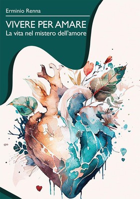 Erminio Renna Vivere per amare. La vita nel mistero dell (Paperback) (UK IMPORT)