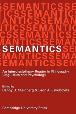 Semantics: An Interdisciplinary Reader in Philosophy, Linguistics and Psychology