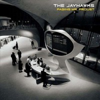 Jayhawks - Paging Mr. Proust - Vinyl Record - G3Z