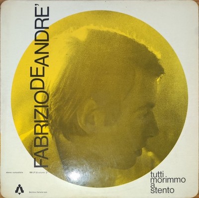 FABRIZIO DE ANDRE'   TUTTI MORIMMO A STENTO   STAMPA 1968 BB LP 32 - LP