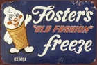 Fosrters Old Fashion Freeze Vintage Tin Metal Signs Home Décor 8x12