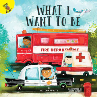 What I Want to Be (All About Me) - Paperback By Abbott, Victoria - VERY GOOD