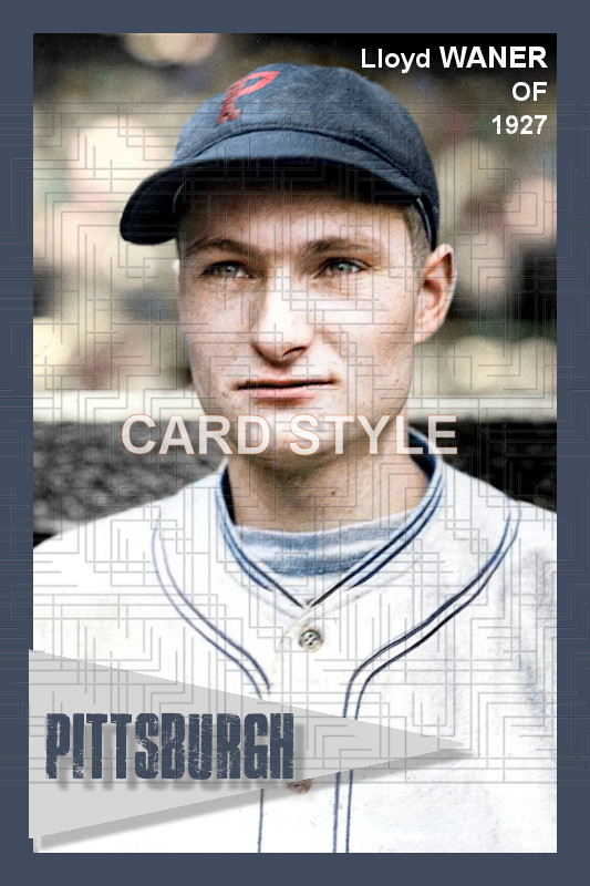 Lloyd Waner - 1927 Pittsburgh Pirates - choose a style - colorized print
