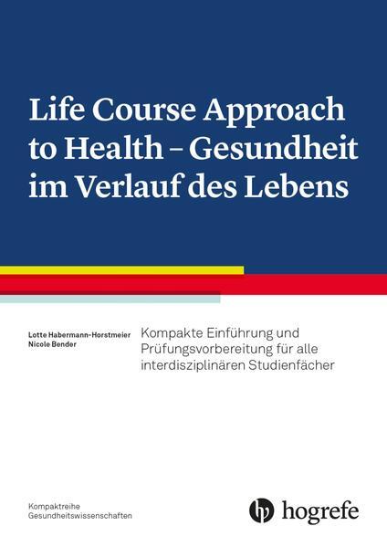 Life Course Approach To Health - Gesundheit Verlauf Des Lebens | 2021
