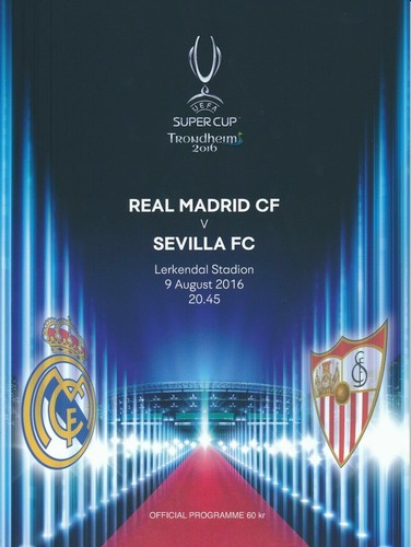 SUPER CUP 2016 REAL MADRID v SEVILLA MINT PROGRAMME SEVILLE