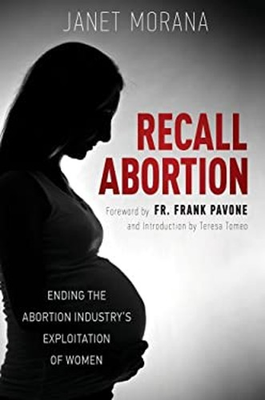 #ad Recall Abortion : Ending the Abortion Industry#x27;s Exploitation of $6.41