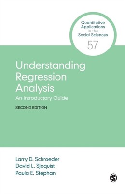 Understanding Regression Analysis: An Introductory Guide by Larry D. Schroeder