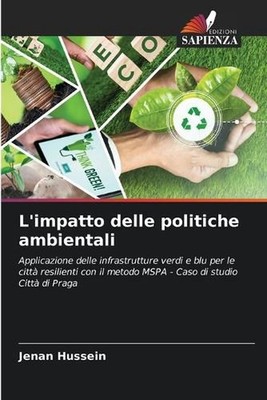 L'impatto delle politiche ambientali by Jenan Hussein (Italian) Paperback Book