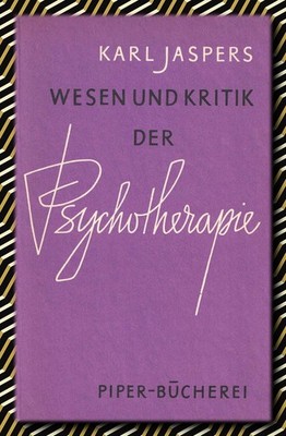 Wesen und Kritik der Psychotherapie - Karl Jaspers