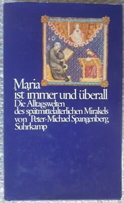 Peter Michael Spangenberg - Maria ist immer und überall. Suhrkamp Verlag 1987.