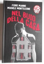NEL BUIO DELLA CASA di FIORE MANNI - MICHELE MONTELEONE