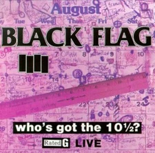 Who's Got the 10 1/2? by Black Flag (Record, 1990)