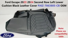 Ford Escape 23 24 2nd Row Left Lower Cushion Black Leather Cover PJ6Z-7863805-CB