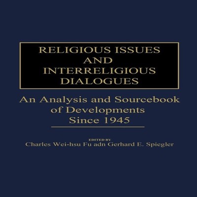 Religious Issues and Interreligious Dialogues An Analysis and Sou