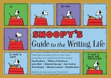 Snoopy's Guide to the Writing Life by Barnaby Conrad; Monte Schulz
