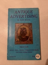 Antique Advertising Price Guide Book Ray Klug Volume 3 L-W Promotions