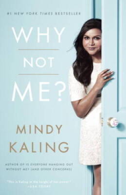 Why Not Me? - Paperback By Kaling, Mindy - GOOD