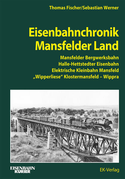 Thumbnail - Eisenbahnchronik Mansfelder Land | Thomas Fischer, Sebastian Werner |