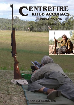 Centerfire Rifle Accuracy William Hambly-Clark Taschenbuch Englisch 2015
