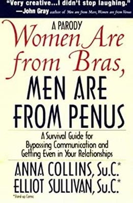 Damen Sind Aus Bh, Herren Sind Von Penus : A Survival Guide für Von