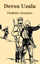 Dersu Uzala by Vladimir Arsenyev