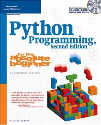 Python Programming for the Absolute Beginner, Second Edition by Michael Dawson