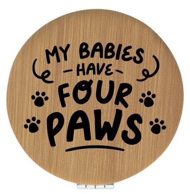 Enthoozies My Babies Have Four Paws Laser Engraved Leatherette Compact Mirror -