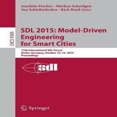 SDL 2015 Model-Driven Engineering for Smart Cities 17th Internati