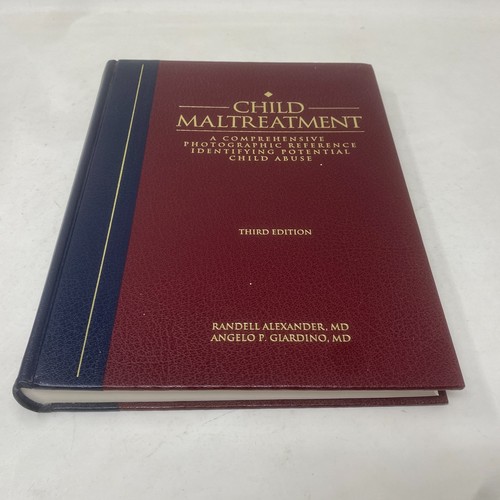 CHILD MALTREATMENT Photographic Reference Child Abuse 2005 3rd Ed. Hardcover - Bild 1 von 10