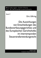 Die Auswirkungen Von Entscheidungen Des Bundesverfassungsgerichtes Und Des Europ
