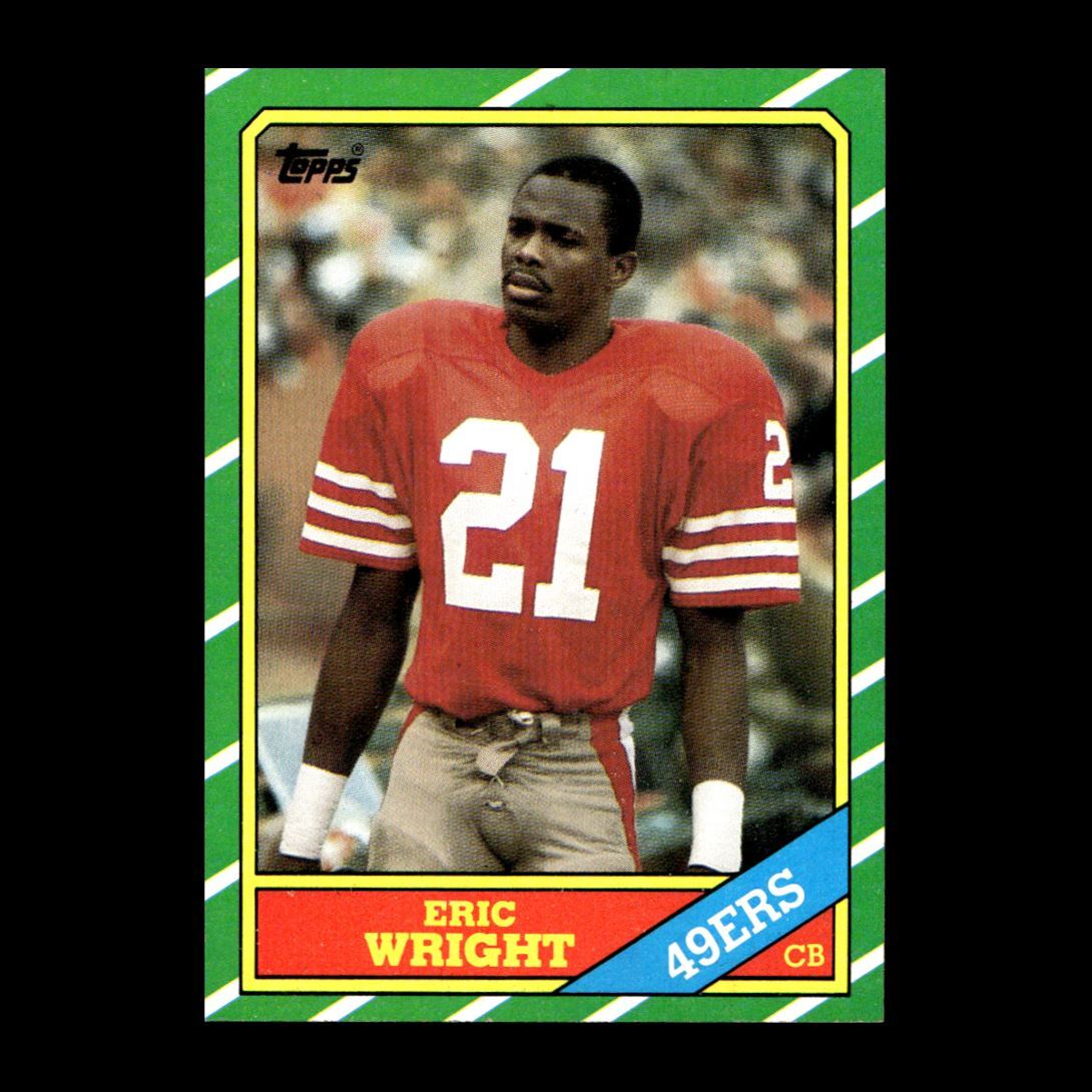 Eric Wright 1986 Topps San Francisco 49ers #167 R326H 2 | eBay