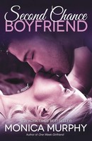 Second Chance Boyfriend, Monica Murphy
