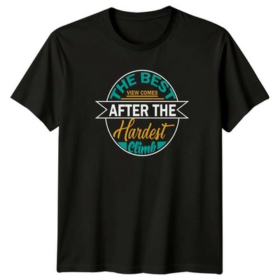 T-Shirt The Best View Comes After Klettern Wandern Motivation Inspirierend Geschenk