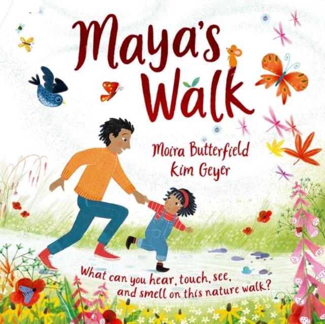 Maya's Walk by Moira Butterfield (Paperback Book)