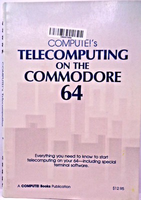 COMMODORE 64/128 -- COMPUTE!'s TELECOMPUTING ON THE C64 (COMPUTE! - BUCH) #3EN