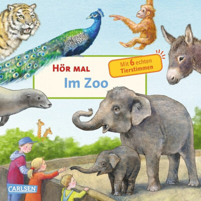 Hör mal Im Zoo Mit Sound Ab 2 Jahre Echte Geräusche Carlsen Verlag + BONUS