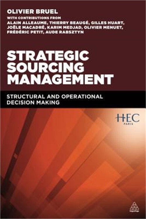 Strategic Sourcing Management: Structural and Operational Decision-Making (Paper Strategic Sourcing Management: Structural and Operational Decision-Making (Paper