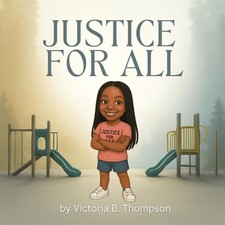 Justice For All by Victoria B. Thompson Paperback Book