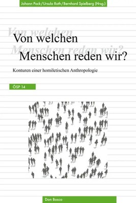 Von welchen Menschen reden wir? Konturen einer homiletischen Anthropologie Buch