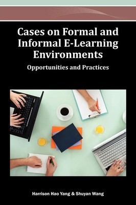 Harrison Hao Yang (u. a.) | Cases on Formal and Informal E-Learning Environments
