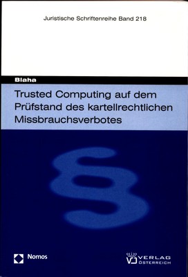 Trusted Computing auf dem Prüfstand des kartellrechtlichen Missbrauchsverbotes B