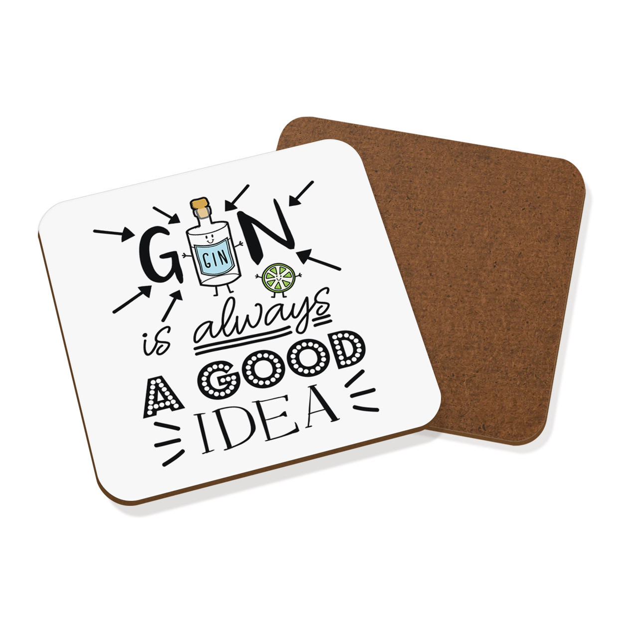 Gin Is Always A Good Idea Coaster Drinks Mat - Funny Lover