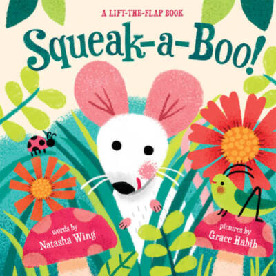Squeak-a-boo - Board book By Wing, Natasha - VERY GOOD