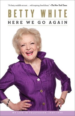 Here We Go Again Betty White
