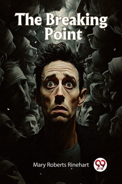 The Breaking Point by Mary Roberts Rinehart (Paperback Book)