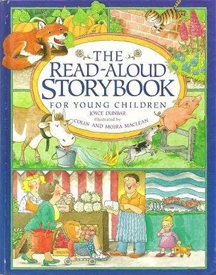The Read-Aloud Storybook for Young Children: For Young Children by Joyce Dunbar