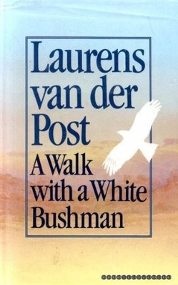 A Walk with a White Bushman, Jean-Marc Pottiez, Used; Good Book