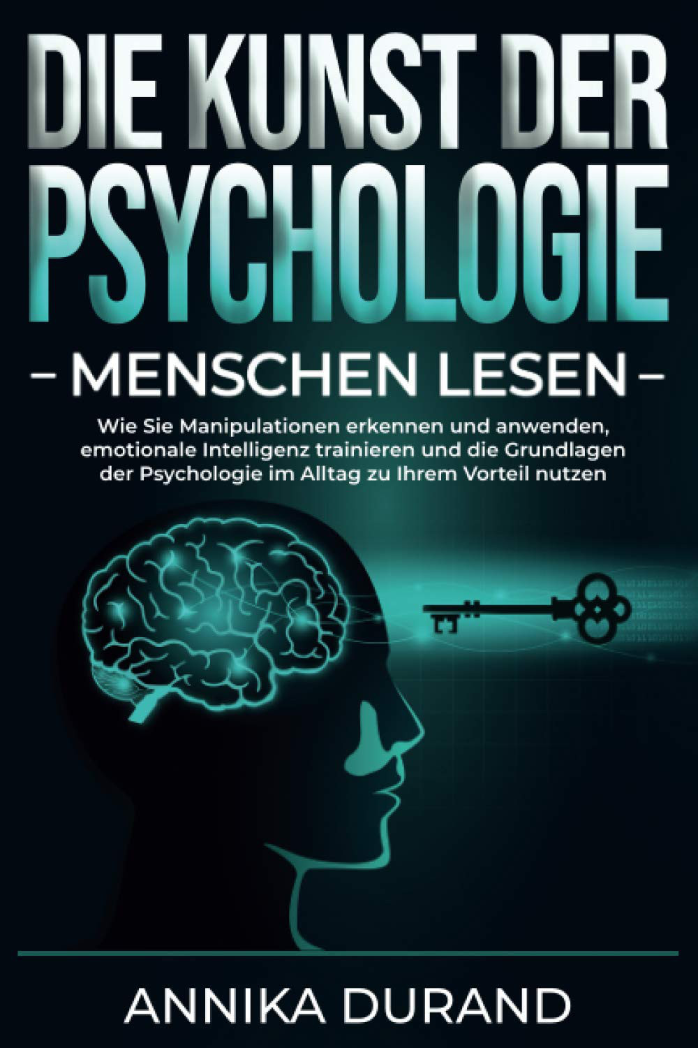 Thumbnail - Die Kunst Der Psychologie - Menschen Lesen: Wie Sie Manipulationen