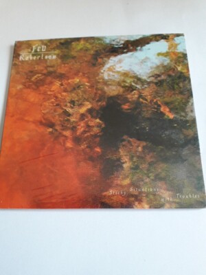 FEU ROBERTSON STICKY SITUATIONS WITH TROUBLES CD NEW SEALED TRUE VALENTINE
