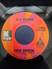 Northern Soul  CHUCK OVERTON  "Is It Possible"   US  KAPP Nice Copy